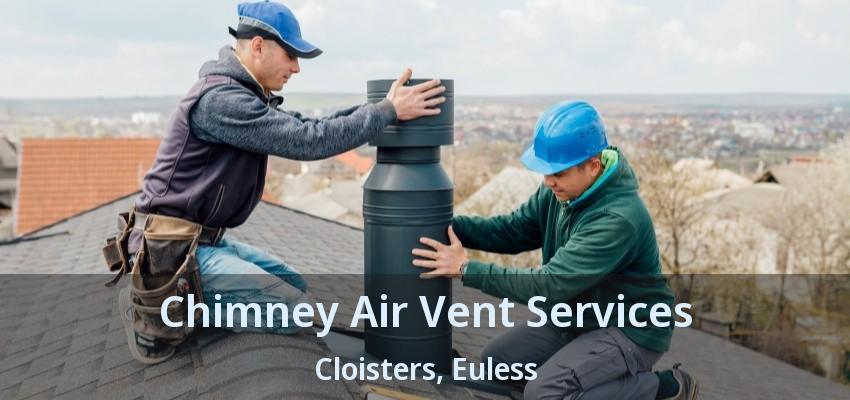 Chimney Air Vent Services Cloisters, Euless - TX
