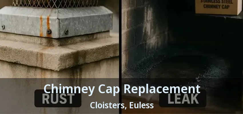 Chimney Cap Replacement Cloisters, Euless - TX