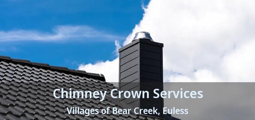 Chimney Crown Services Villages of Bear Creek, Euless - TX