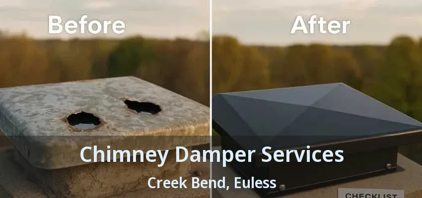 Chimney Damper Services Creek Bend, Euless - TX