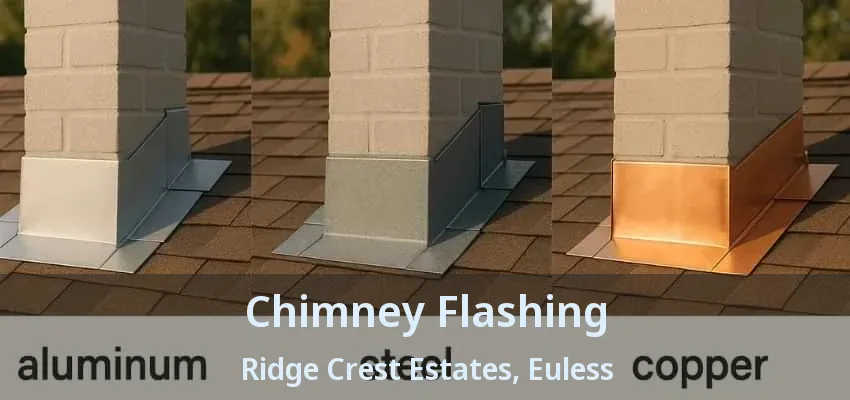 Chimney Flashing Ridge Crest Estates, Euless - TX