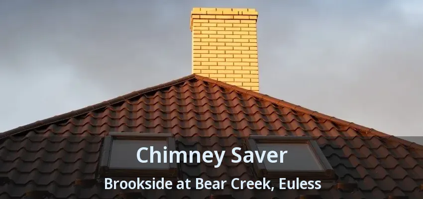 Chimney Saver Brookside at Bear Creek, Euless - TX