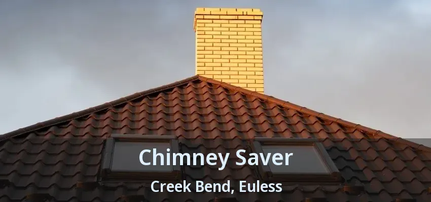 Chimney Saver Creek Bend, Euless - TX