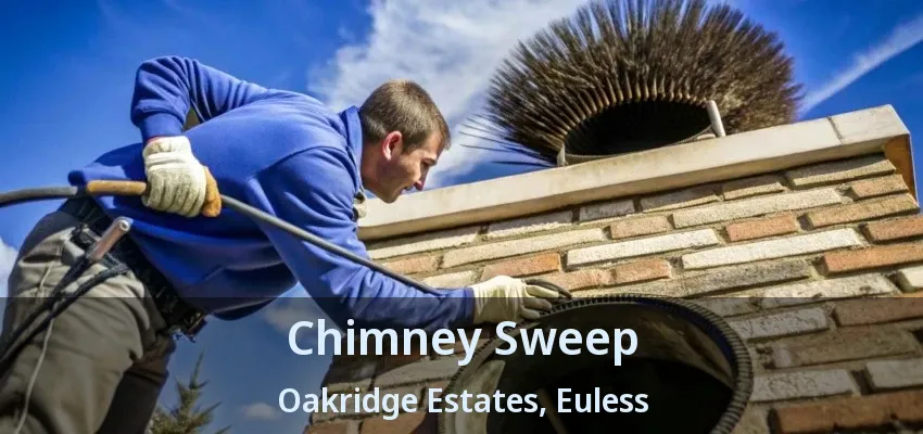 Chimney Sweep Oakridge Estates, Euless - TX