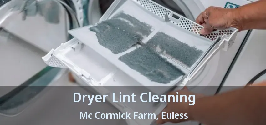 Dryer Lint Cleaning Mc Cormick Farm, Euless - TX
