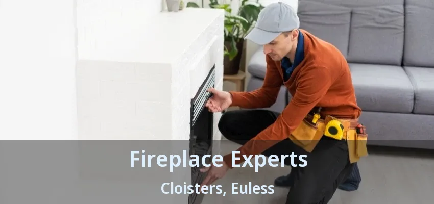 Fireplace Experts Cloisters, Euless - TX