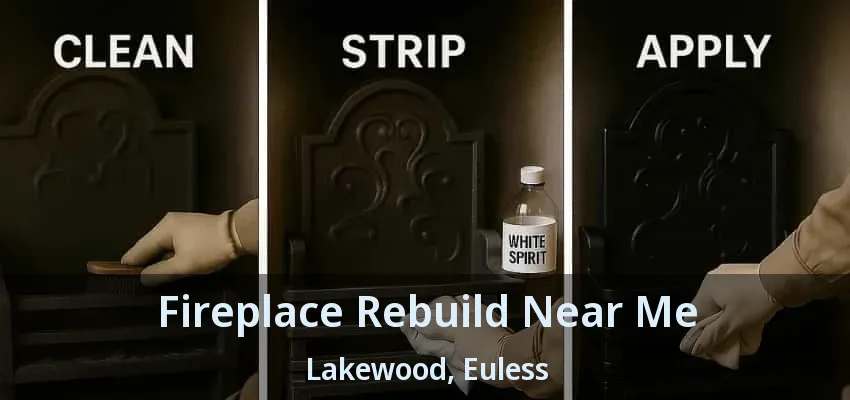 Fireplace Rebuild Near Me Lakewood, Euless - TX