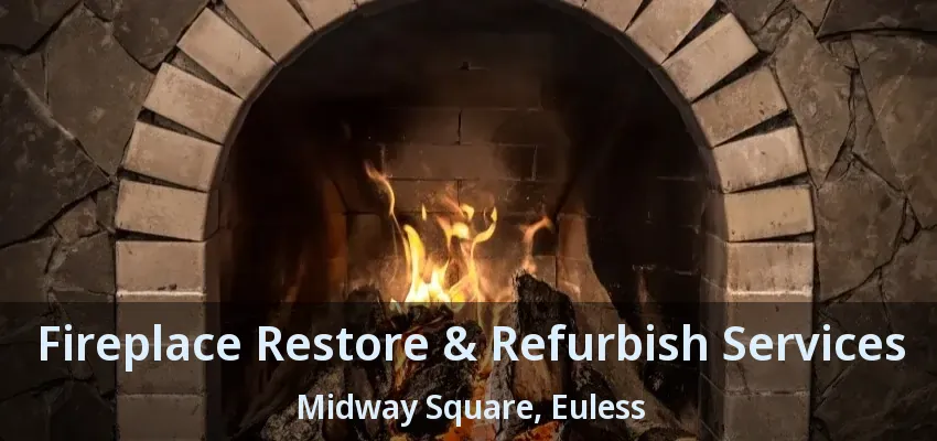 Fireplace Restore & Refurbish Services Midway Square, Euless - TX