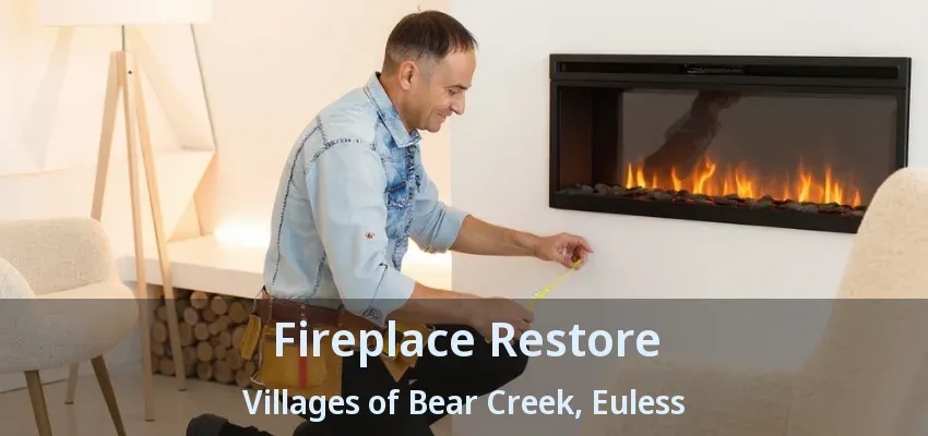 Fireplace Restore Villages of Bear Creek, Euless - TX