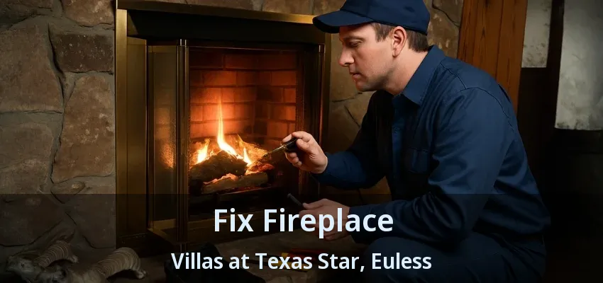 Fix Fireplace Villas at Texas Star, Euless - TX