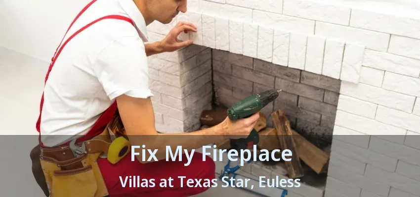 Fix My Fireplace Villas at Texas Star, Euless - TX