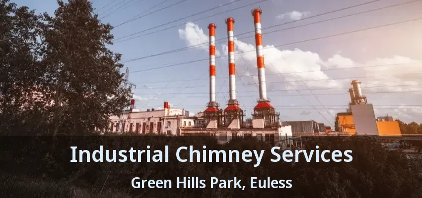Industrial Chimney Services Green Hills Park, Euless - TX