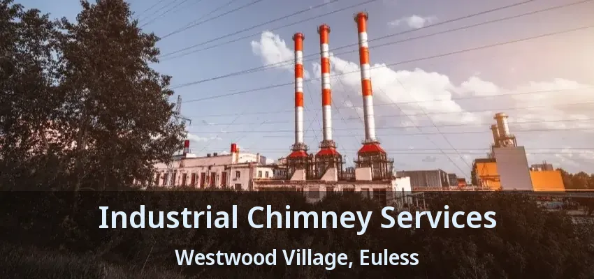 Industrial Chimney Services Westwood Village, Euless - TX