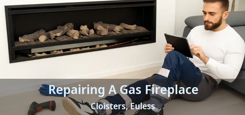 Repairing A Gas Fireplace Cloisters, Euless - TX