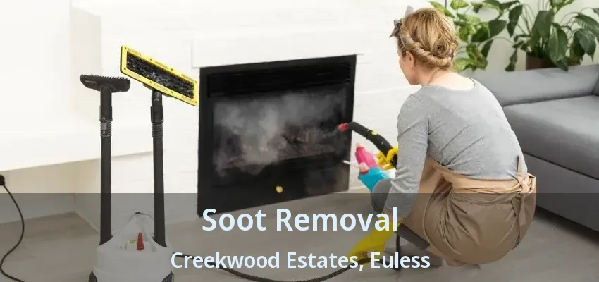 Soot Removal Creekwood Estates, Euless - TX